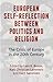 European Self-Reflection Between Politics and Religion by Lars K. Bruun