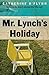 Mr. Lynch's Holiday