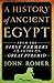 A History of Ancient Egypt,...