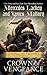 Crown of Vengeance: The Dragon Prophecy, Book One (The Dragon Prophecy Trilogy, 1)