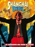 Shanghai Devil n. 18: La sorgente dei fiori di pesco