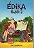 Édika Band 3