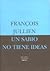 Un sabio no tiene ideas, o el otro de la filosofía