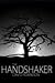 The Handshaker by David W.  Robinson The Handshaker by David W.  Robinson