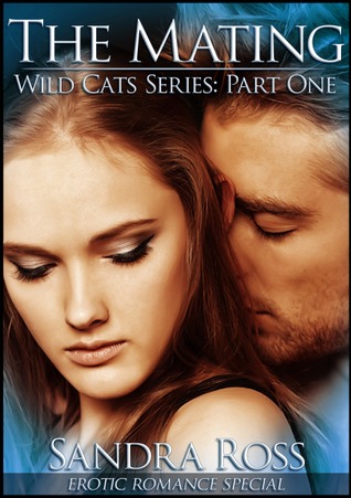 The Mating (Wild Cats, #1)