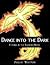 Dance Into the Dark (Living in the Shadows)
