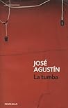 La Tumba by José Agustín