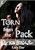 Torn from the Pack (By the Pack Series 2, #2)