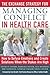 The Exchange Strategy for Managing Conflict in Healthcare by Steven Dinkin