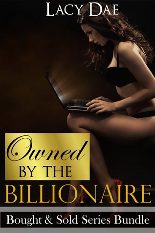 Owned by the Billionaire (Bought & Sold Series Bundle)