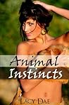 Animal Instincts
