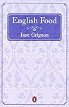 English Food by Jane Grigson