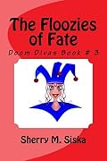 The Floozies of Fate