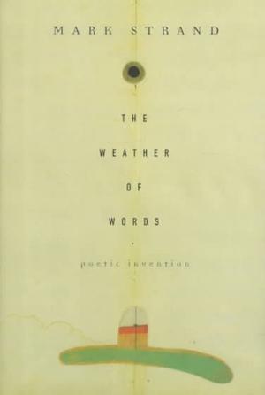 The Weather of Words: Poetic Inventions (Paperback)