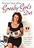 Greedy Girl's Diet: Eat You...