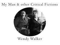 My Man and Other Critical Fictions