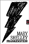 Frankenstein by Mary Wollstonecraft Shelley