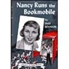 Nancy Runs the Bookmobile by Enid Johnson Nancy Runs the Bookmobile by Enid Johnson