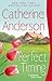 Perfect Timing (Kendrick/Coulter/Harrigan, #11) by Catherine Anderson