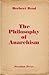The Philosophy of Anarchism