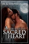 Sacred Heart by M.L. Stephens