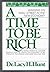 A Time to Be Rich by Lacy H. Hunt