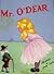 The adventures of Mr O’Dear