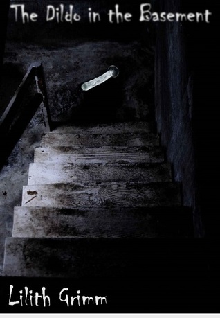 The Dildo in the Basement