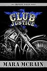 Club Justice by Mara McBain