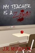 My Teacher is a Zombie