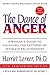 The Dance of Anger: A Woman's Guide to Changing the Pattern of Intimate Relationships