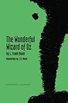 The Wonderful Wizard of Oz by L. Frank Baum
