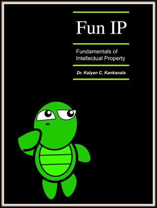 Fun IP, Fundamentals of Intellectual Property