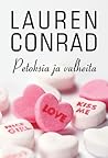 Petoksia ja valheita by Lauren Conrad