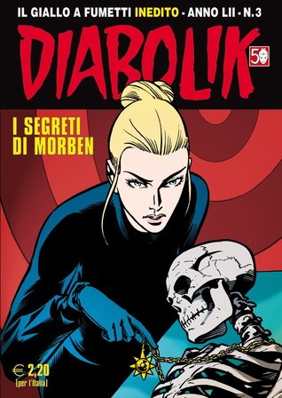 Diabolik Anno LII n. 3: I segreti di Morben (Mass Market Paperback)