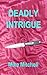 Deadly Intrigue
