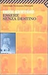 Essere senza destino