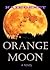 Orange Moon