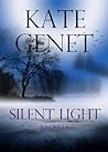 Silent Light by Kate Genet