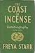 The Coast of Incense: Autob...