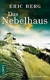 Das Nebelhaus by Eric Berg