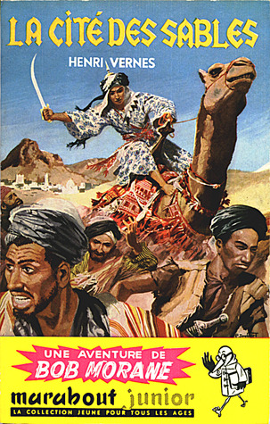 La cité des sables (Bob Morane #17)