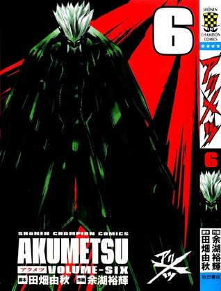 Akumetsu, Vol. 6 (Akumetsu, #6)