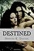 Destined (Vampire Awakenings, #2)