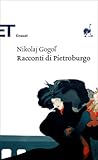 Racconti di Pietroburgo by Nikolai Gogol