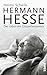 Hermann Hesse by Heimo Schwilk