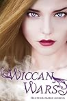 Wiccan Wars by Heather Marie Adkins