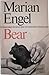 Bear by Marian Engel Bear by Marian Engel