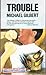 Trouble