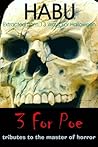 3 for Poe by Habu